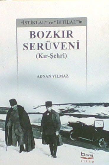 Bozkır Serüveni ( Kır – Şehri )