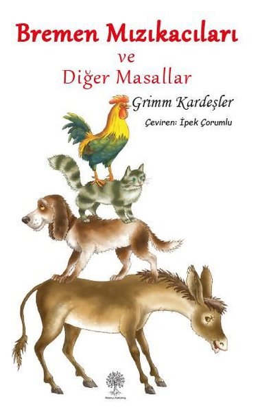 Bremen Mızıkacıları und Diğer Masallar