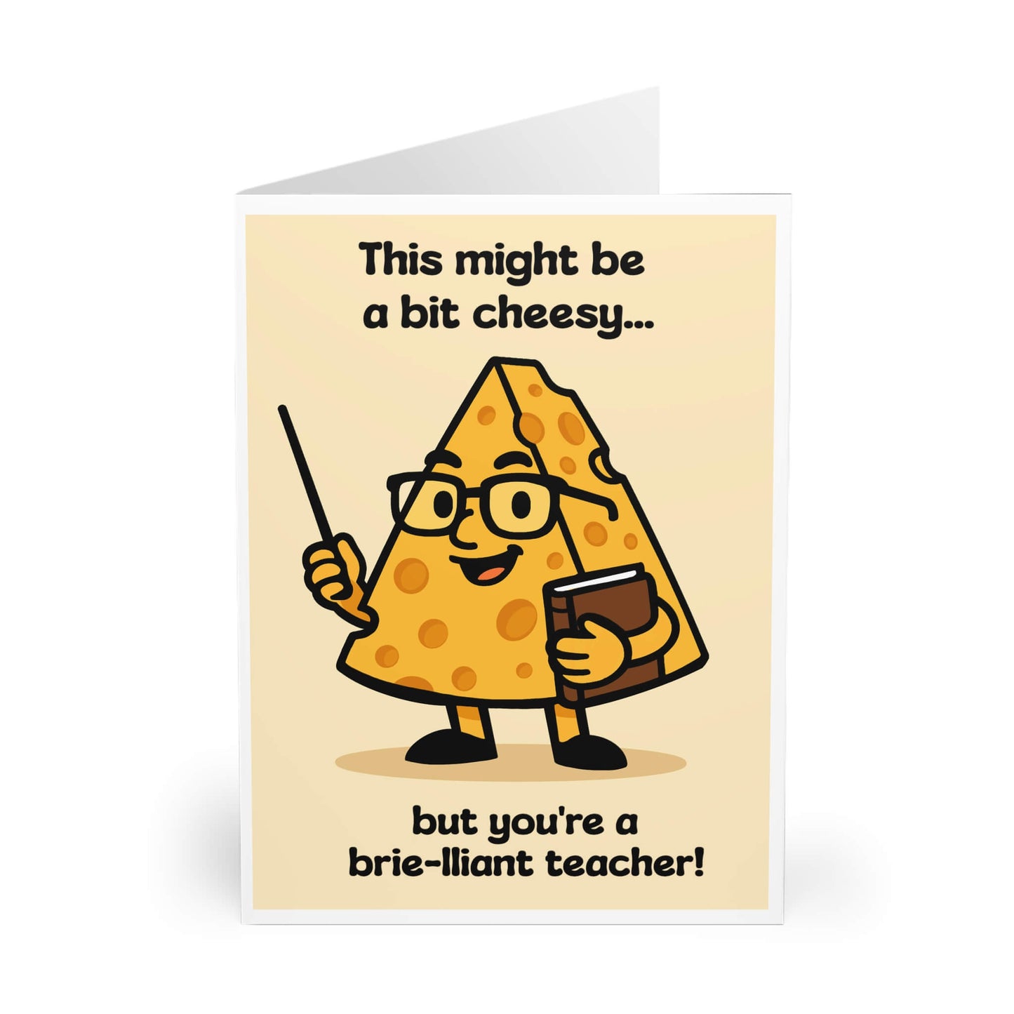 Brie - lliant Teacher Card – Funny Cheese Pun - mezetto KEOLIX KEOLIX