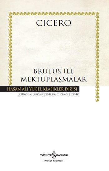 Brutus İle Mektuplaşmalar - (Ciltli)