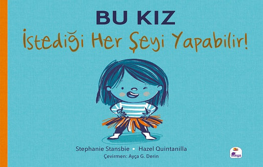 Bu Kız İstediği Her Şeyi Yapabilir!
