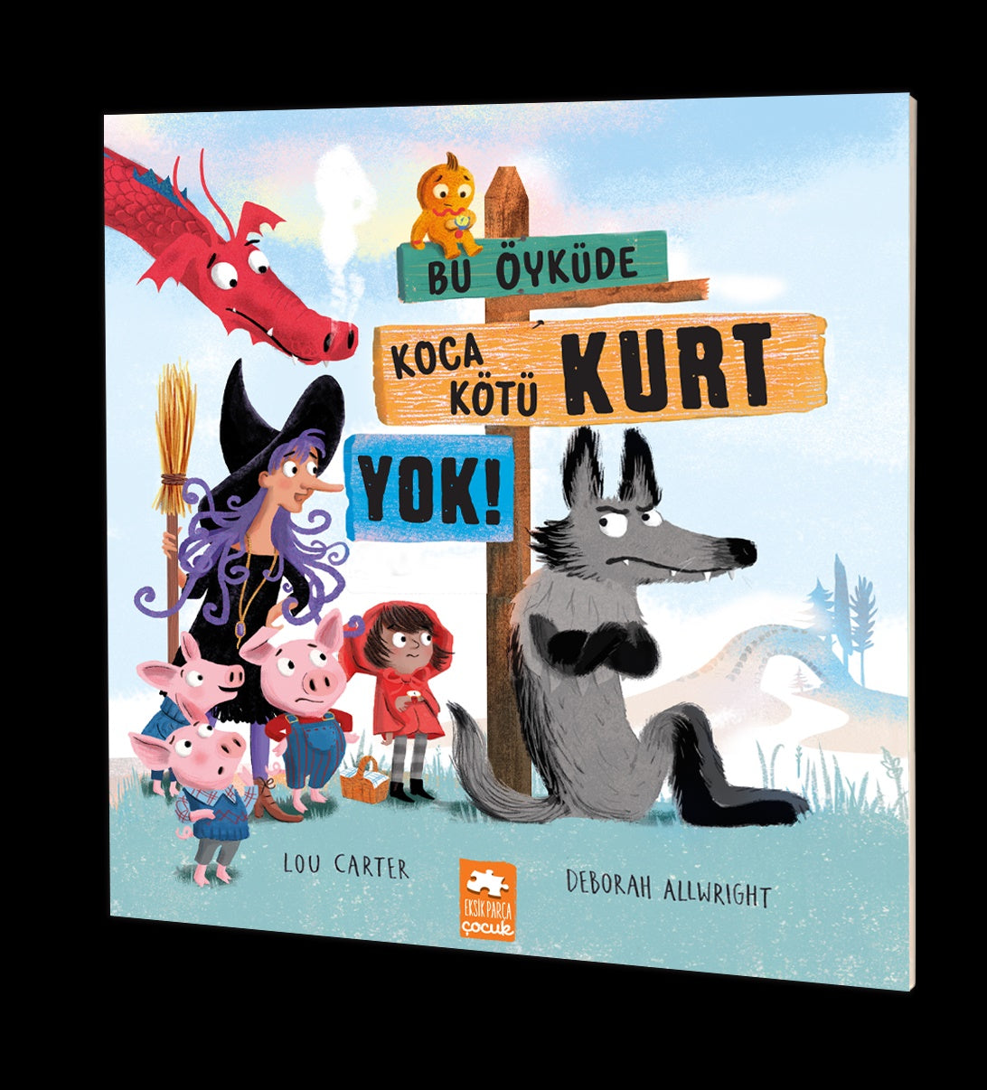 Bu Öyküde Koca Kötü Kurt Yok