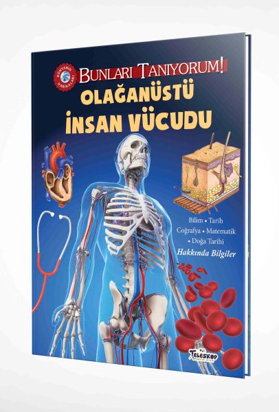 Bunları Tanıyorum! - Olağanüstü İnsan Vücudu (Ciltli)