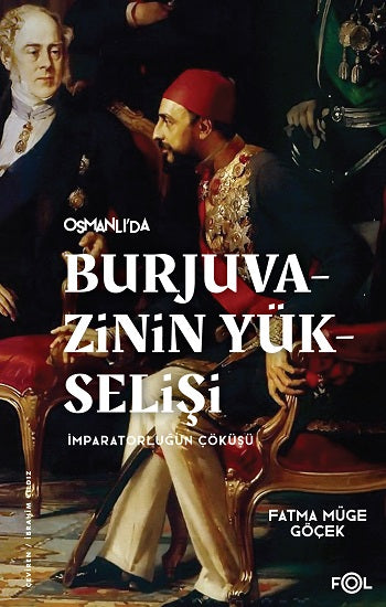 Burjuvazinin Yükselişi, İmparatorluğun Çöküşü