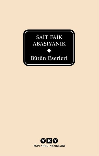Bütün Eserleri - Sait Faik Abasıyanık