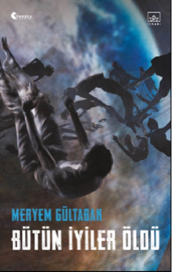 Bütün İyiler Öldü