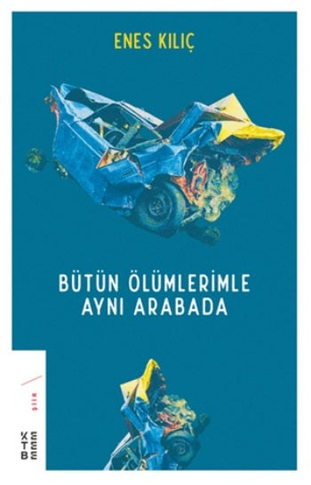 Bütün Ölümlerle Aynı Arabada