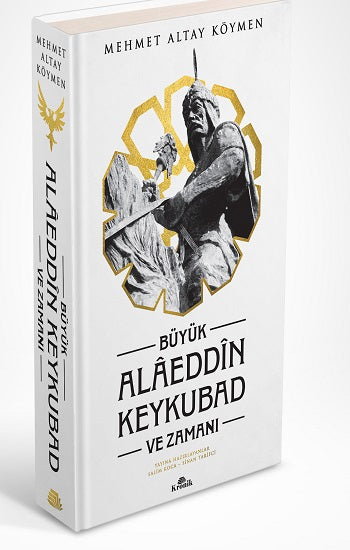 Büyük Alaeddin Keykubad Ve Zamanı (Çiltli)