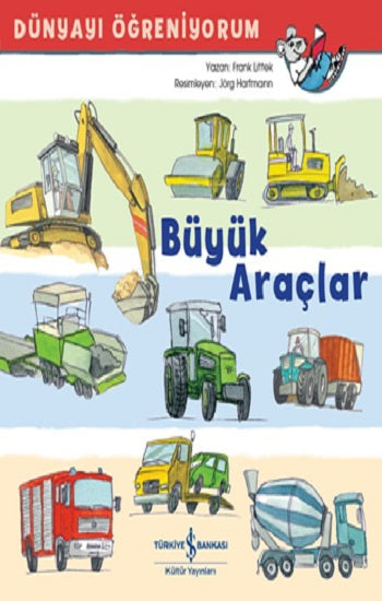 Büyük Araçlar  Dünyayı Öğreniyorum