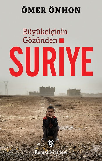 Büyükelçinin Gözünden Suriye