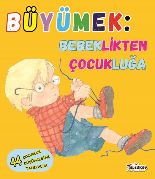 Büyümek - Bebeklikten Çocukluğa