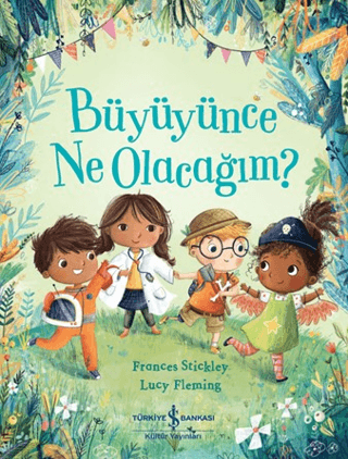 Büyüyünce Ne Olacak?