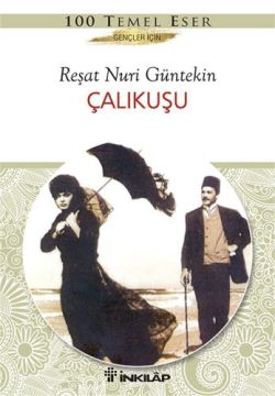 Çalıkuşu - Gençler İçin Türk Klasikleri - mezetto