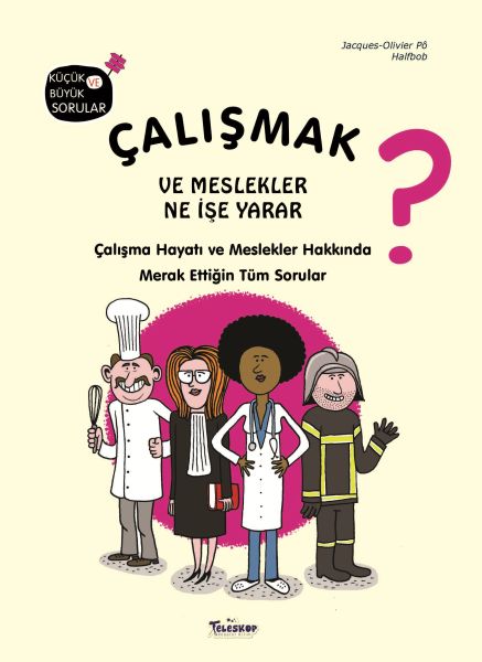 Çalışmak ve Meslekler Ne İşe Yarar? (Çiltli)
