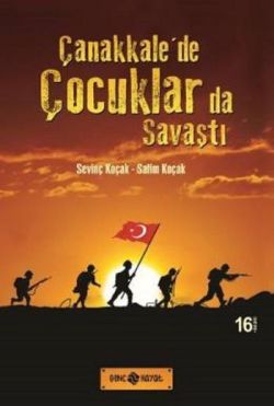Çanakkale’de Çocuklarda Savaştı - mezetto