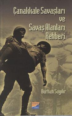 Çanakkale Savaşları ve Savaş Alanları Rehberi - mezetto
