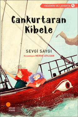 Cankurtaran Kibele (Yasemin ve Lavanta Serisi 4)