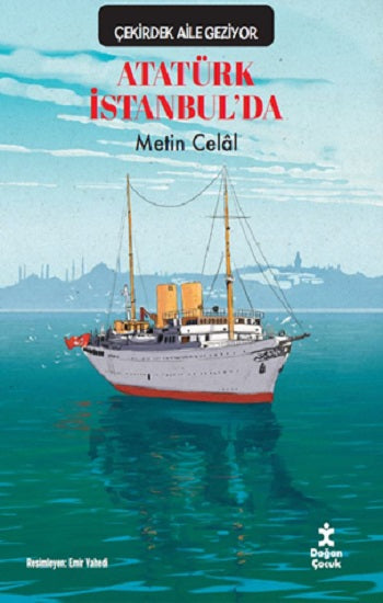 Çekirdek Aile Geziyor - Atatürk İstanbul’da