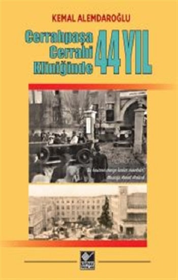 Cerrahpaşa Cerrahi Kliniği'nde 44 Jahre