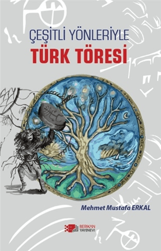 Çeşitli Yönleriyle Türk Töresi - Berikan Yayınları Kitap