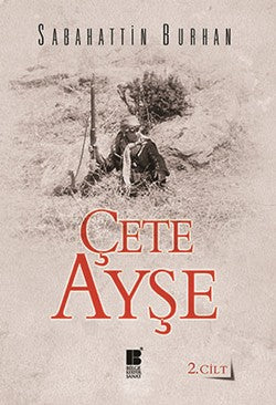 Çete Ayşe Cilt: 2