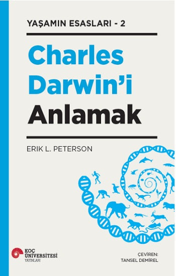Charles Darwin'i Anlamak Yaşamın Esasları - 2