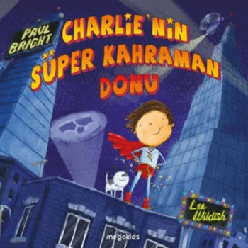 Charlie'nin Süper Kahraman Donu