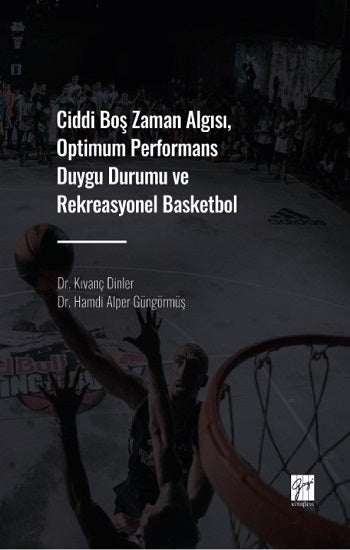 Ciddi Boş Zaman Algısı, Optimum Performans Duygu Durumu und Rekreasyonel Basketbol