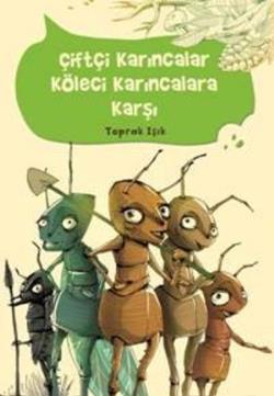 Çiftçi Karıncalar Köleci Karıncalara Karşı - mezetto