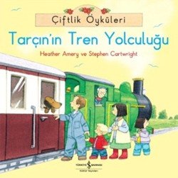 Çiftlik Öyküleri - Tarçın'ın Tren Yolculuğu - mezetto