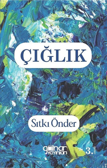 Çığlık - Köy Enstitüsünden Huzurevine Uzanan Yol