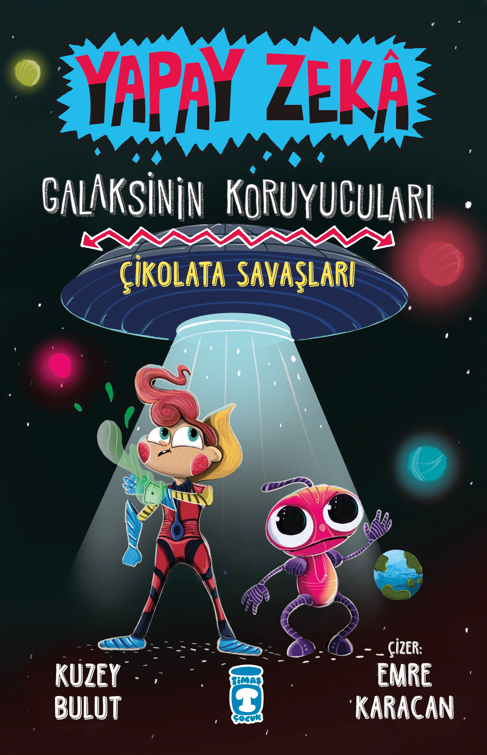 Çikolata Savaşları - Yapay Zeka Galaksinin Koruyucuları 2