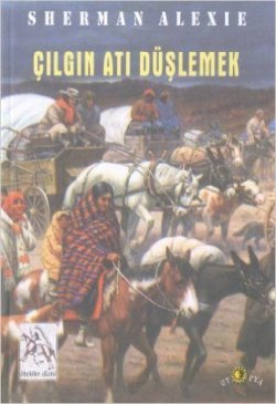 Çılgın Atı Düşlemek - mezetto