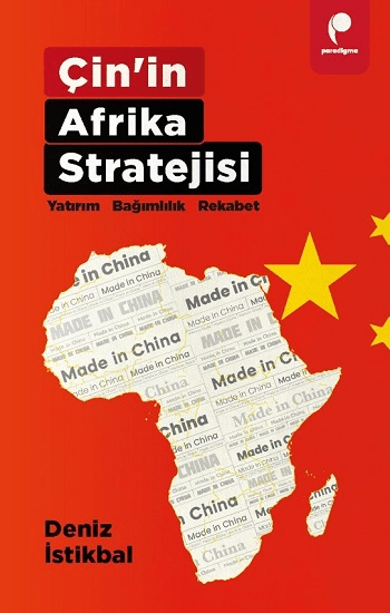 Çin’in Afrika Stratejisi - Paradigma Yayınları Kitap