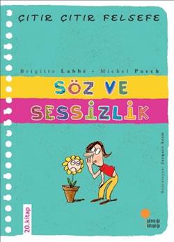 Çıtır Çıtır Felsefe Serisi 20 - Söz ve Sessizlik - mezetto