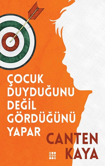 Çocuk Duymadığını Gördüğü Yapar