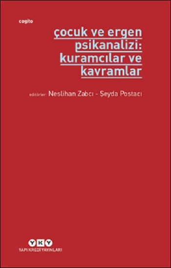 Çocuk ve Ergen Psikanalizi: Kuramcılar ve Kavramlar