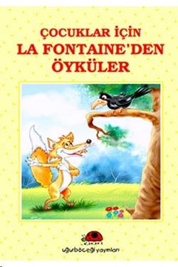 Çocuklar İçin La Fontaine'den Öyküler