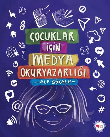 Çocuklar İçin Medya Okuryazarlığı – Alp Gökalp – Can Çocuk Yayınları – kitap kapağı