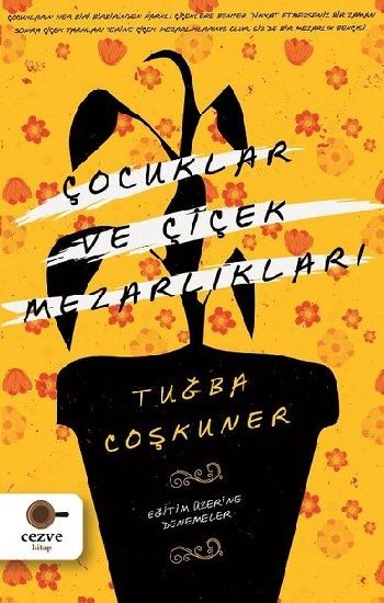 Çocuklar ve Çiçek Mezarlıkları - Cezve Kitap Kitap