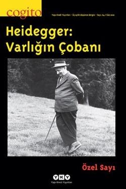 Cogito Sayı: 64 Heidegger: Varlığın Çobanı Özel Sayı