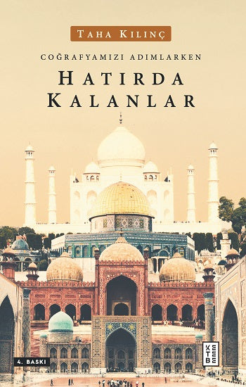 Coğrafyamızı Adımlarken Hatırda Kalanlar