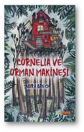 Cornelia ve Orman Makinesi