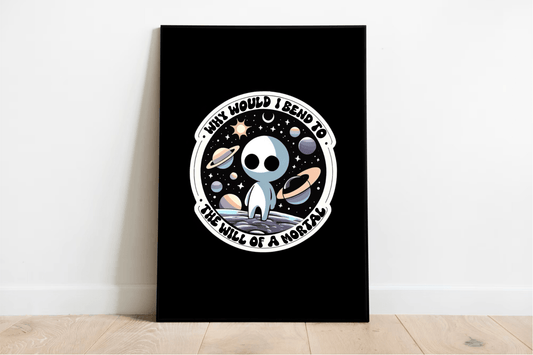 Cosmic Alien Print – Why Would I Bend to a Mortal? - mezetto KEOLIX KEOLIX