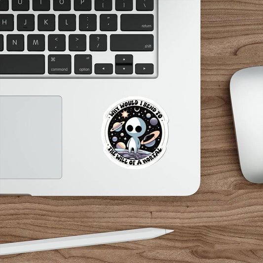 Cosmic Rebel Sticker – Why Would I Bend to a Mortal - mezetto KEOLIX KEOLIX