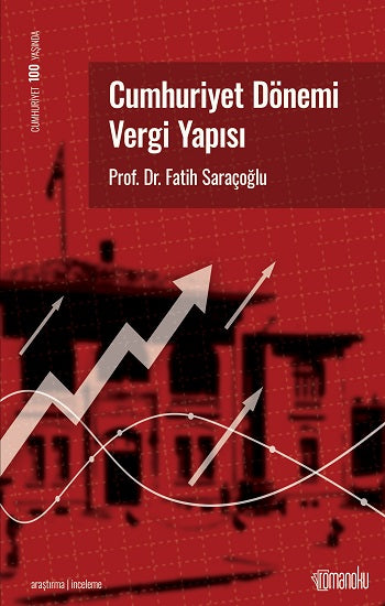 Cumhuriyet Dönemi Vergi Yapısı