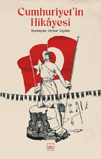 Cumhuriyet’in Hikayesi