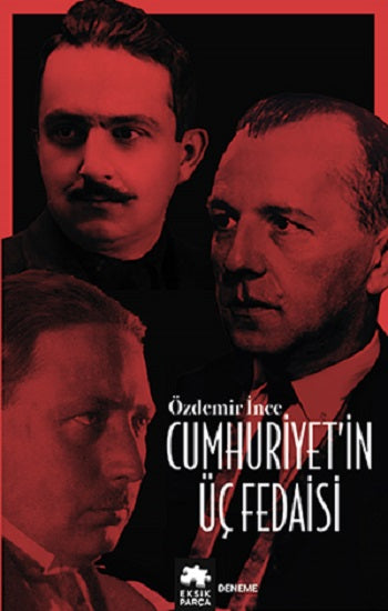 Cumhuriyet'in Üç Fedaisi