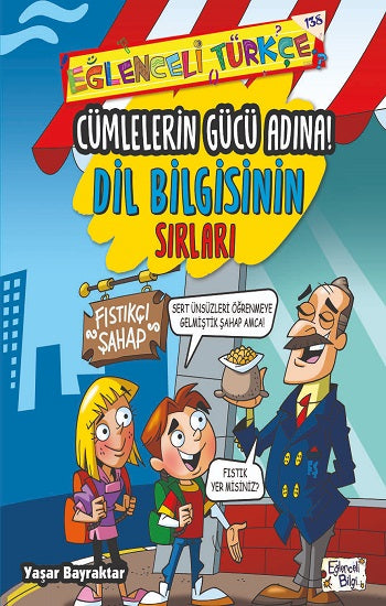 Cümlelerin Gücü Adına - Dil Bilgisinin Sırları