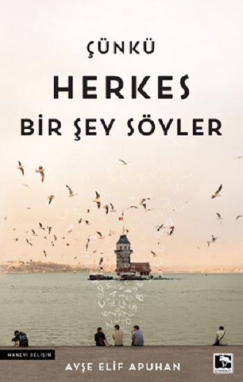 Çünkü Herkes Bir Söyle Şeyr